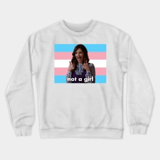 Trans Janet “Not a Girl” (The Good Place) Crewneck Sweatshirt